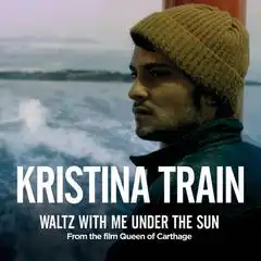 waltzwithmeunderthesunfromqueenofcarthagesinglekristinatrain